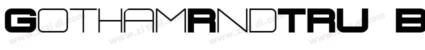 GothamRndTRU Bol字体转换